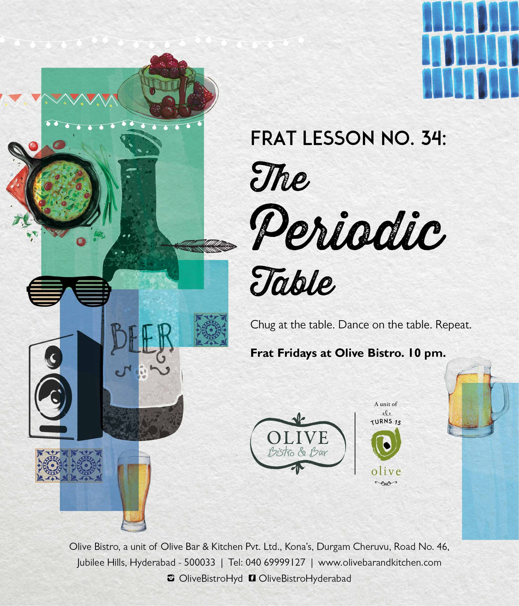 This poster for Frat Fridays at Olive Bistro, Hyderabad is an ode to the chemistry between a person, alcohol and the table.